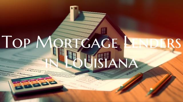Top Mortgage Lenders in Loui...