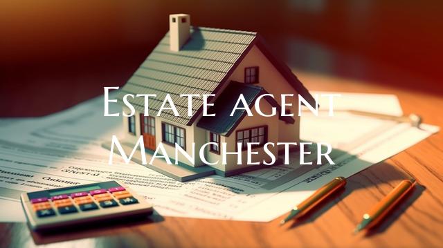 Estate agent Manchester