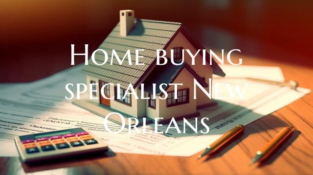 Home buying specialist New O...